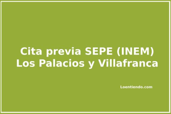 cómo pedir cita previa en la oficina del SEPE de Los Palacios y Villafranca