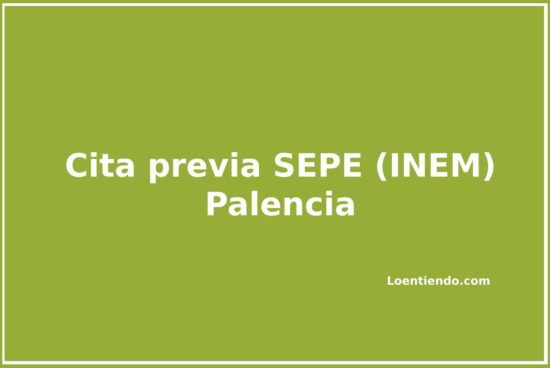 Cómo pedir cita previa en las oficinas del SEPE de Palencia