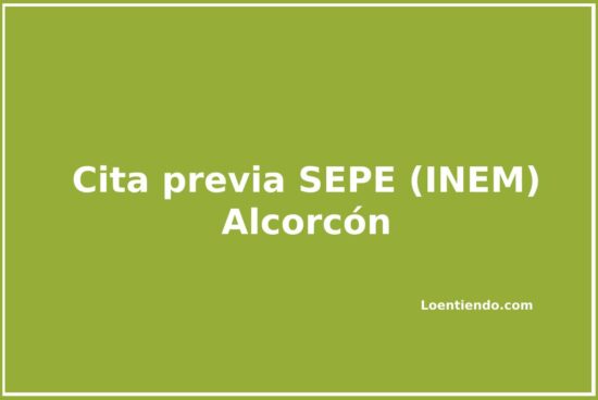 Pedir cita previa en las oficinas del SEPE(INEM) en Alcorcón