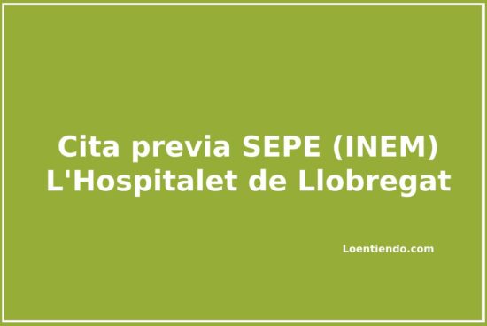Cómo pedir cita previa en el INEM (SEPE) de L'Hospitalet de Llobregat