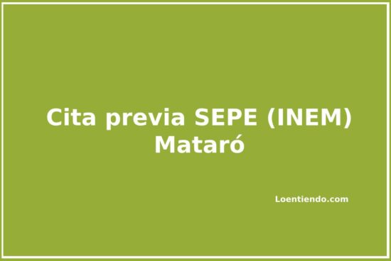 Cómo pedir cita previa para acudir a la oficina del INEM (SEPE) de Mataró