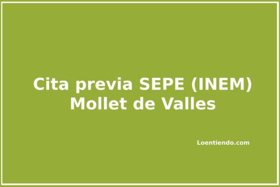 Cómo pedir cita en el INEM (SEPE) de Mollet del Valles