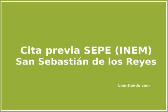 cómo pedir cita previa en el INEM (SEPE) de San Sebastián de los Reyes