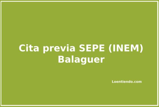 Cómo pedir cita previa en el SEPE (INEM) de Balaguer