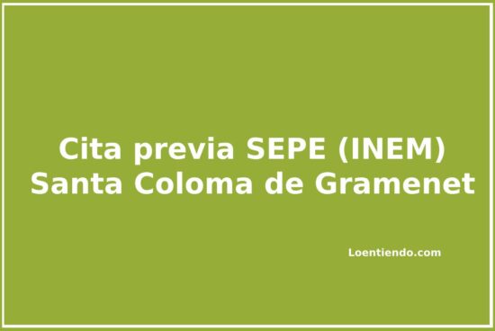 Cómo pedir cita previa en el INEM (SEPE) de Santa Coloma de Gramente