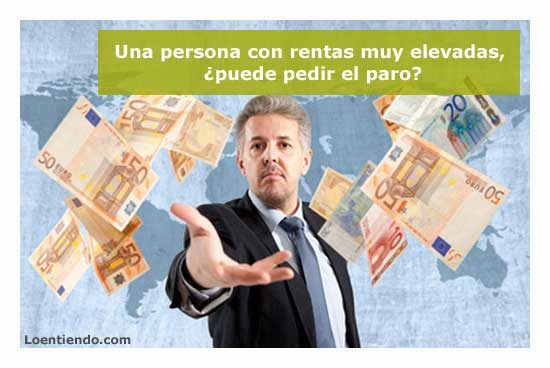 ¿Podría cobrar el paro un millonario?