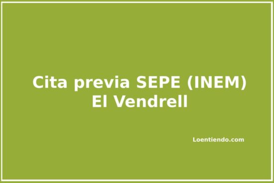 Cómo pedir cita previa en el SEPE (INEM) de El Vendrell