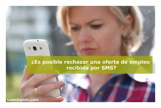 Rechazar una oferta de empleo recibida por SMS