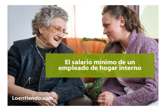 Salario Mínimo Empleada hogar interna