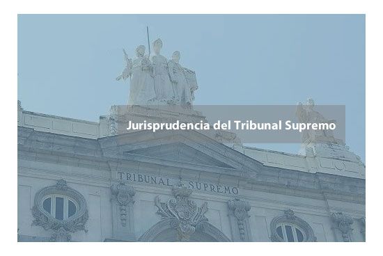 Jurisprudencia del Tribunal Supremo